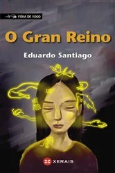 Book cover of O Gran Reino by Eduardo Santiago