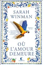 Book cover of Où l'amour demeure by Sarah Winman