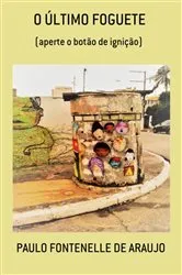 Book cover of O Último Foguete by Paulo Fontenelle De Araujo