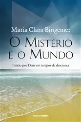 Book cover of O mistério e o mundo by Maria Clara Bingemer
