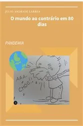 Book cover of O mundo ao contrário em 80 dias by Júlio Andrade Larrea
