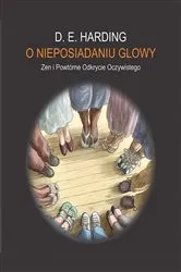 Book cover of O NIEPOSIADANIU GŁOWY by Harding, Douglas, E