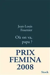 Book cover of Où on va Papa ? by Jean-Louis Fournier