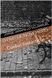 Book cover of O país de novembro by Jorge Jaramillo Villarruel