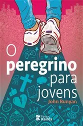 Book cover of O peregrino para jovens by John Bunyan