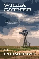Book cover of O Pioneers! (Warbler Classics Annotated Edition) by Unknown