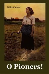 Book cover of O Pioners! by Unknown