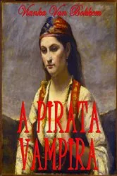 Book cover of O Pirata Vampiro by Vianka Van Bokkem