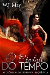 Book cover of O Pêndulo do Tempo by W.J. May
