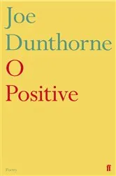 Book cover of O Positive by Joe Dunthorne