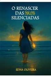Book cover of O Renascer Das Águas Silenciadas by Edna Oliveira