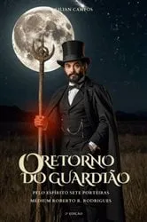 Book cover of O Retorno Do Guardião (2nd ed.) by Lilian Campos