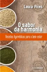 Book cover of O sabor da harmonia by Laura Pires