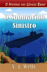 Book cover of O Submarino Sinistro by VJ Wells