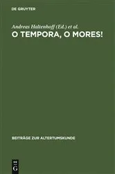 Book cover of O tempora, o mores! by Andreas Haltenhoff