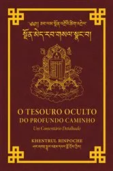 Book cover of O Tesouro Oculto Do Profundo Caminho by Shar Khentrul Jamphel Lodrö