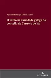 Book cover of O verbo na variedade galega do concello de Castrelo do Val by Aquilino Santiago Alonso Núñez