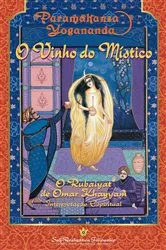 Book cover of O Vinho do Místico by Paramahansa Yogananda