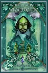 Book cover of O Wonderful, Wonderful Wizard of Oz by Schulte, Wilfred, F