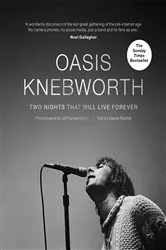 Book cover of Oasis: Knebworth by Jill Furmanovsky