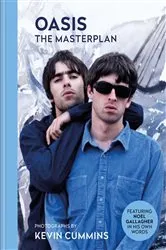 Book cover of Oasis The Masterplan by Kevin Cummins