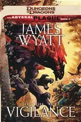 Book cover of Oath of Vigilance by James Wyatt