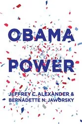 Book cover of Obama Power by Jeffrey C. Alexander