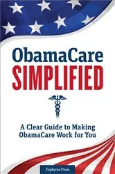Book cover of Obamacare Simplified by Zephyros Press