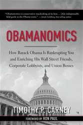 Book cover of Obamanomics by Timothy P. Carney