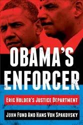 Book cover of Obama's Enforcer by John Fund