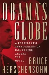 Book cover of Obama's Globe by Bruce Herschensohn