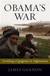 Book cover of Obama's War by James Gannon