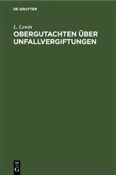 Book cover of Obergutachten über Unfallvergiftungen by L. Lewin