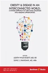 Book cover of Obesity and Disease in an Interconnected World: A Systems Approach to Turn Huge Challenges into Amazing Opportunities by Judith Wylie-Rosett