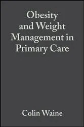 Book cover of Obesity and Weight Management in Primary Care by Colin Waine