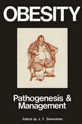 Book cover of Obesity: Its Pathogenesis And Management by J.T. Silverstone