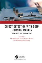 Book cover of Object Detection with Deep Learning Models by S Poonkuntran