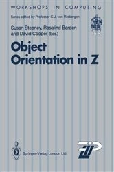 Book cover of Object Orientation in Z by Susan Stepney