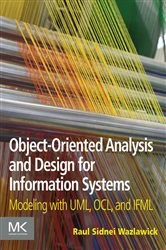 Book cover of Object-Oriented Analysis and Design for Information Systems by Raul Sidnei Wazlawick