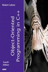 Book cover of Object-Oriented Programming in C++ (4th ed.) by Robert Lafore