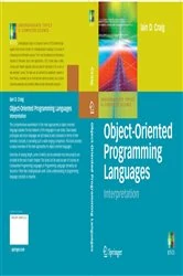 Book cover of Object-Oriented Programming Languages: Interpretation by Iain D. Craig