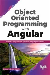 Book cover of Object Oriented Programming with Angular by Balram Morsing Chavan