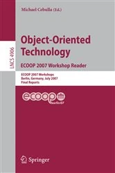 Book cover of Object-Oriented Technology. ECOOP 2007 Workshop Reader by Michael Cebulla