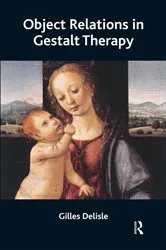 Book cover of Object Relations in Gestalt Therapy by Gilles Delisle