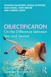 Book cover of Objectification by Susanna Paasonen