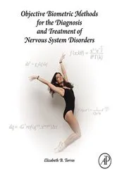 Book cover of Objective Biometric Methods for the Diagnosis and Treatment of Nervous System Disorders by Elizabeth B. Torres