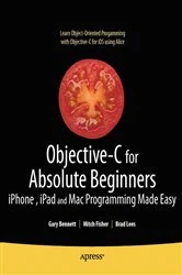 Book cover of Objective-C for Absolute Beginners by Gary Bennett