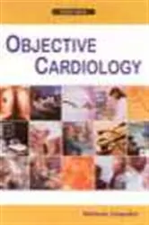 Book cover of Objective Cardiology by Mahesh Chandra