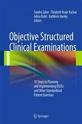 Book cover of Objective Structured Clinical Examinations by Sondra Zabar