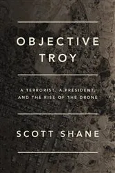 Book cover of Objective Troy by Scott Shane